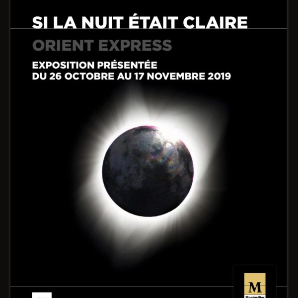 Si la nuit était claire, Exposition Espace Saint Ravy 2019 Collectif ORIENT EXPRESS